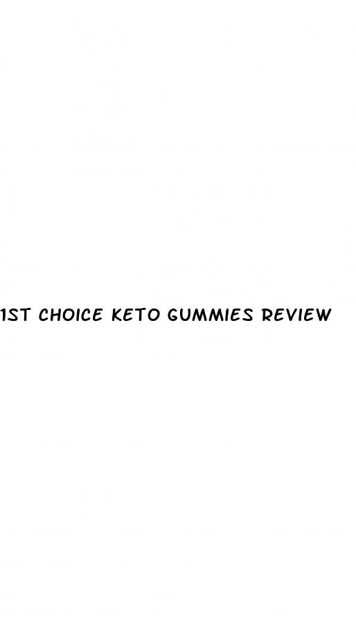 1st choice keto gummies review