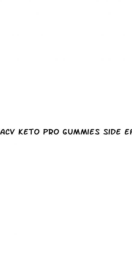 acv keto pro gummies side effects