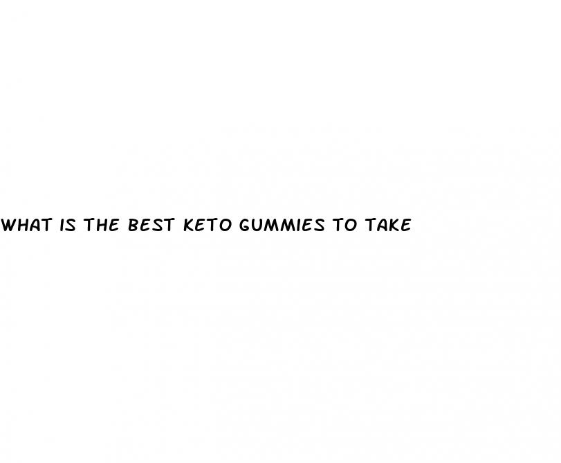 what is the best keto gummies to take