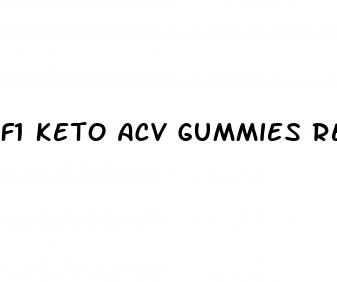 f1 keto acv gummies reviews