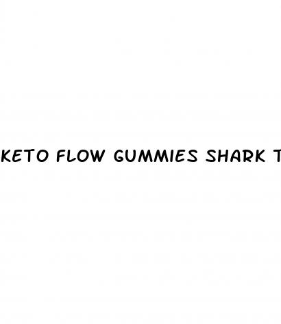 keto flow gummies shark tank