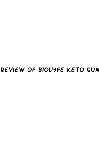 review of biolyfe keto gummies