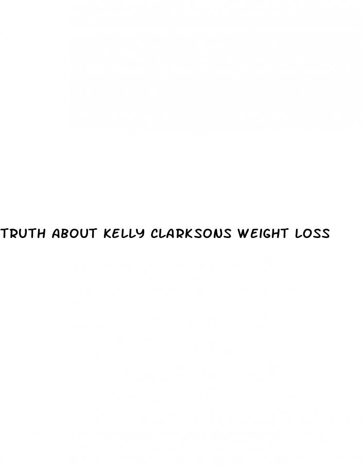 truth about kelly clarksons weight loss