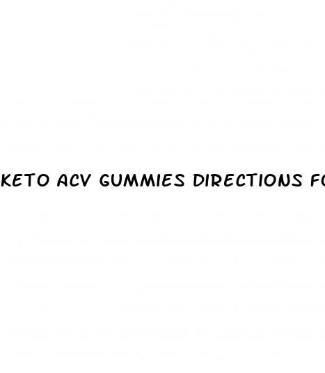 keto acv gummies directions for use