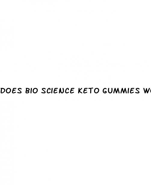 does bio science keto gummies work