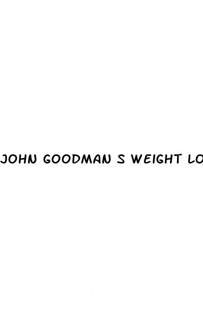 john goodman s weight loss secret