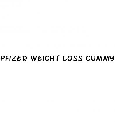 pfizer weight loss gummy