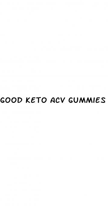 good keto acv gummies