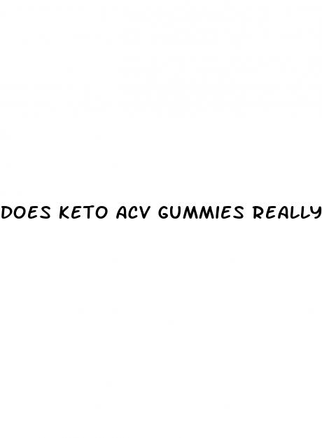 does keto acv gummies really work for weight loss