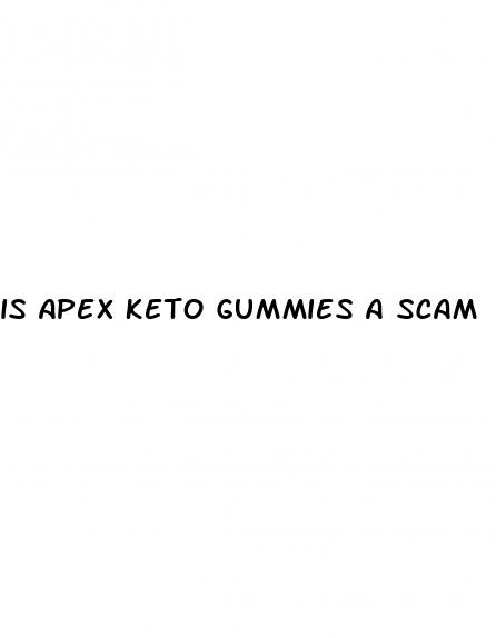 is apex keto gummies a scam
