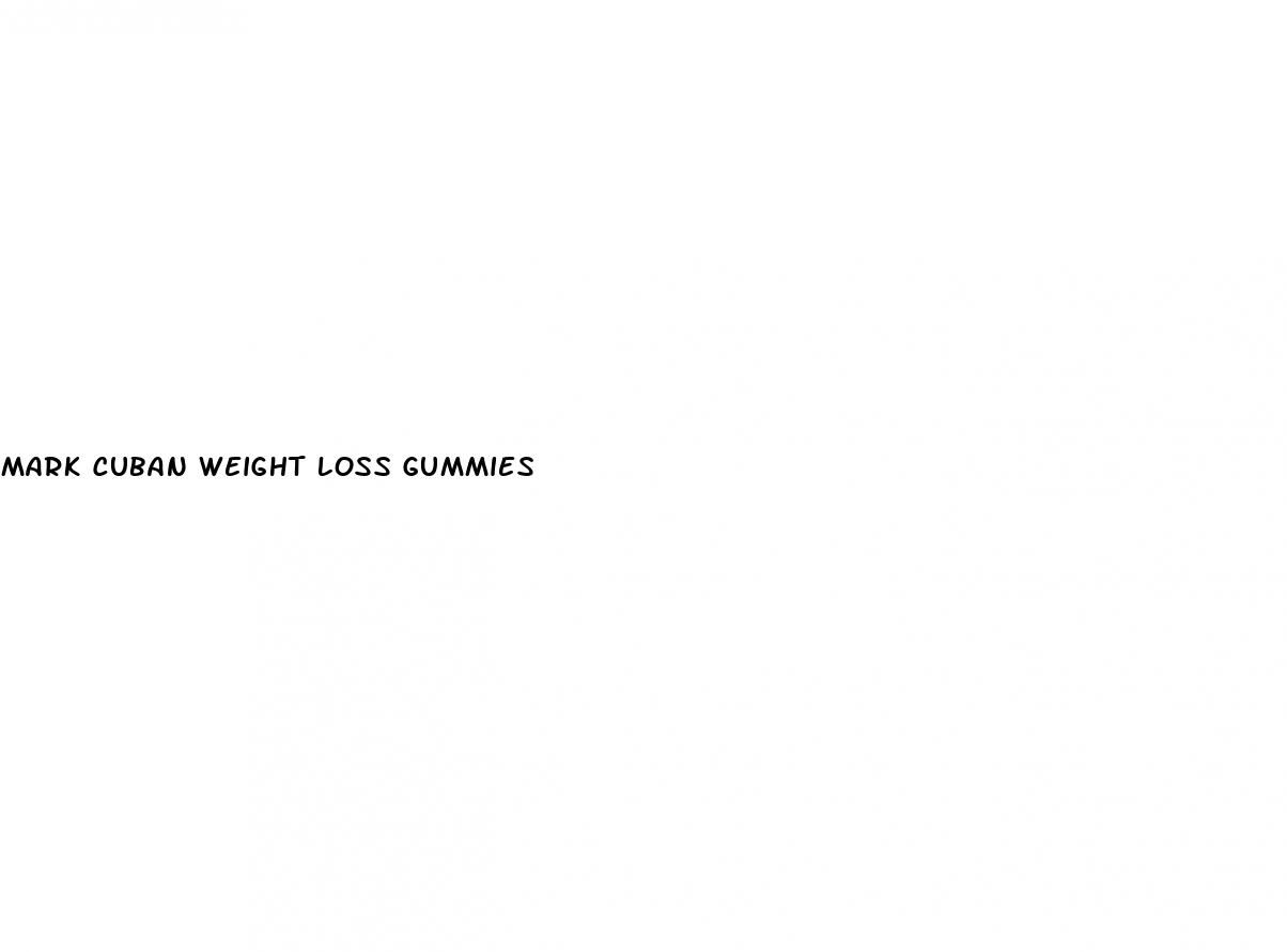 mark cuban weight loss gummies