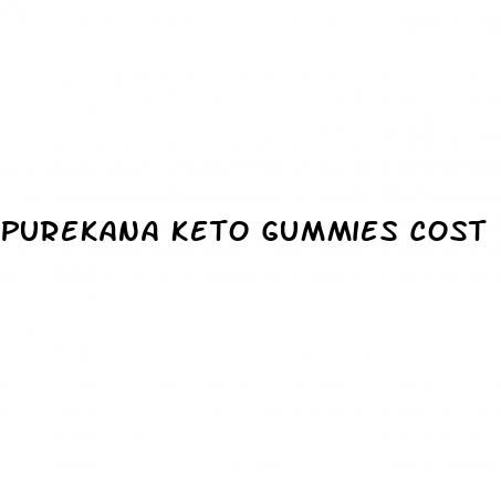 purekana keto gummies cost