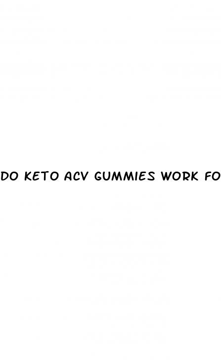 do keto acv gummies work for weight loss