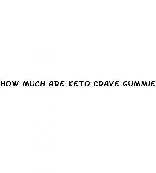 how much are keto crave gummies