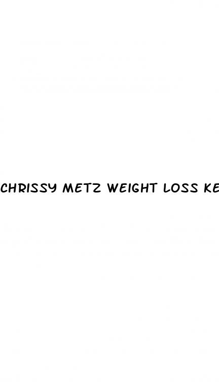 chrissy metz weight loss keto pills