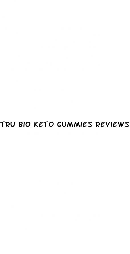 tru bio keto gummies reviews reddit