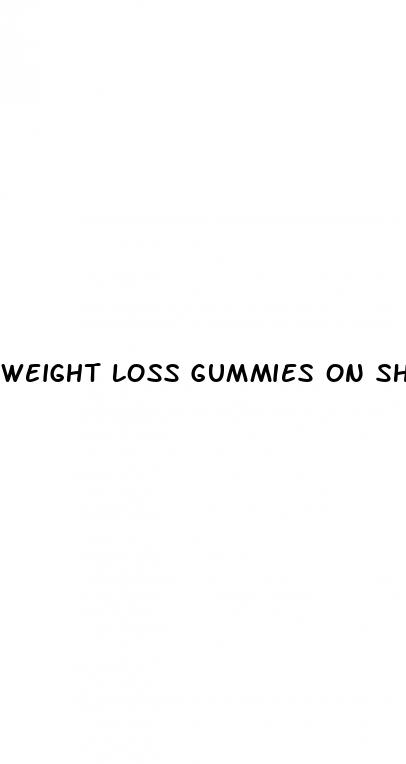 weight loss gummies on shark tank reviews