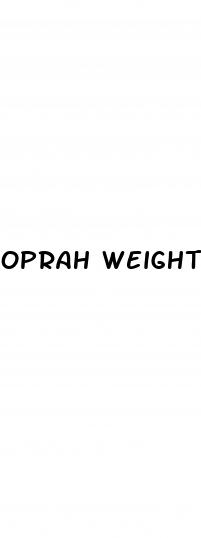 oprah weight loss ww