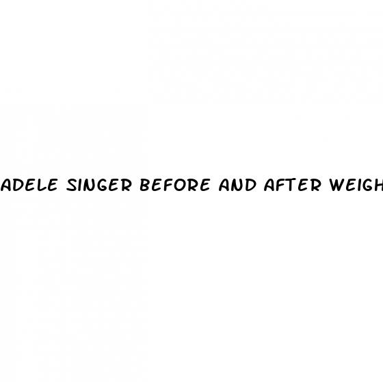 adele singer before and after weight loss