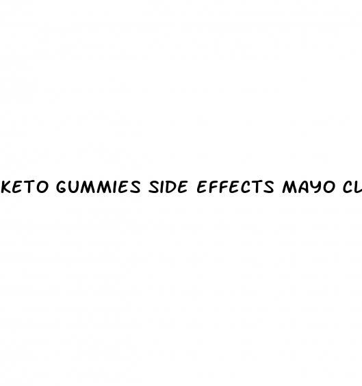 keto gummies side effects mayo clinic
