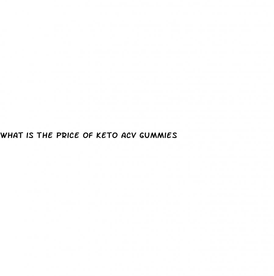what is the price of keto acv gummies