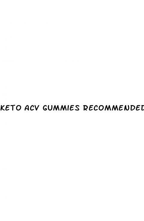 keto acv gummies recommended dosage