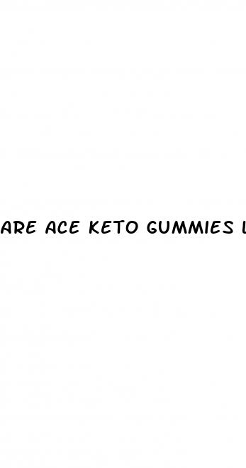 are ace keto gummies legit