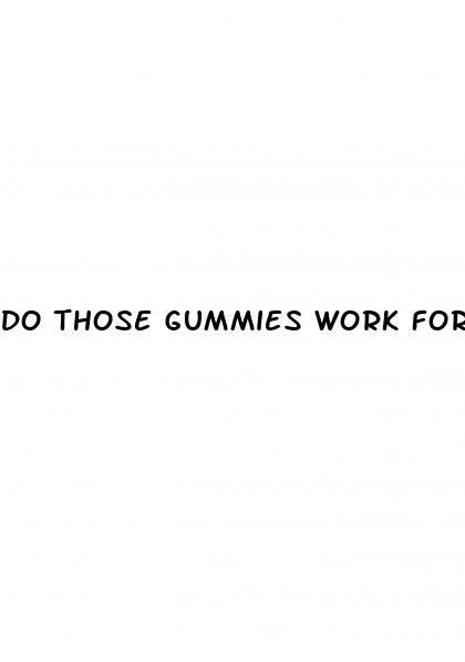 do those gummies work for weight loss