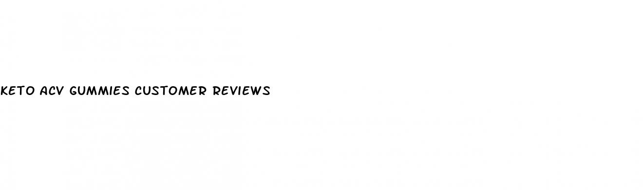 keto acv gummies customer reviews