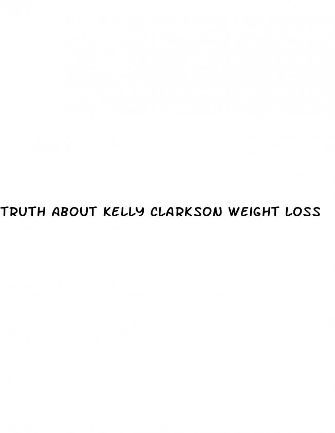 truth about kelly clarkson weight loss