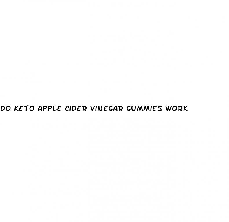 do keto apple cider vinegar gummies work