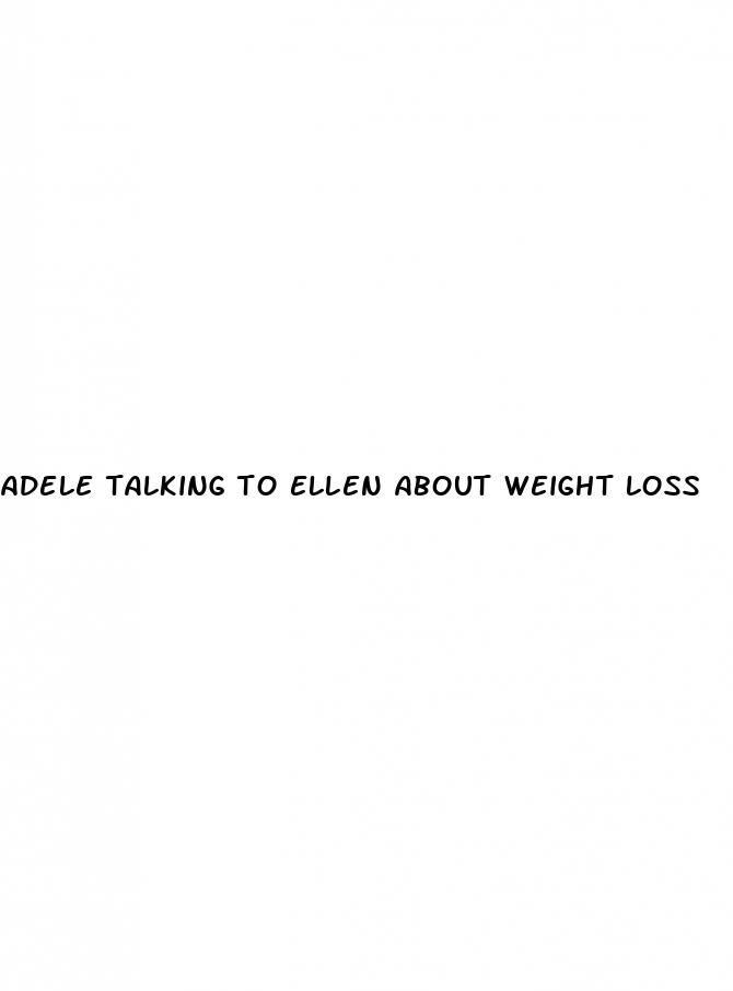 adele talking to ellen about weight loss