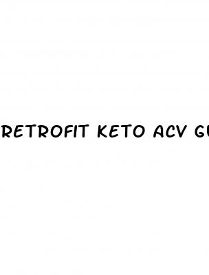 retrofit keto acv gummies scam