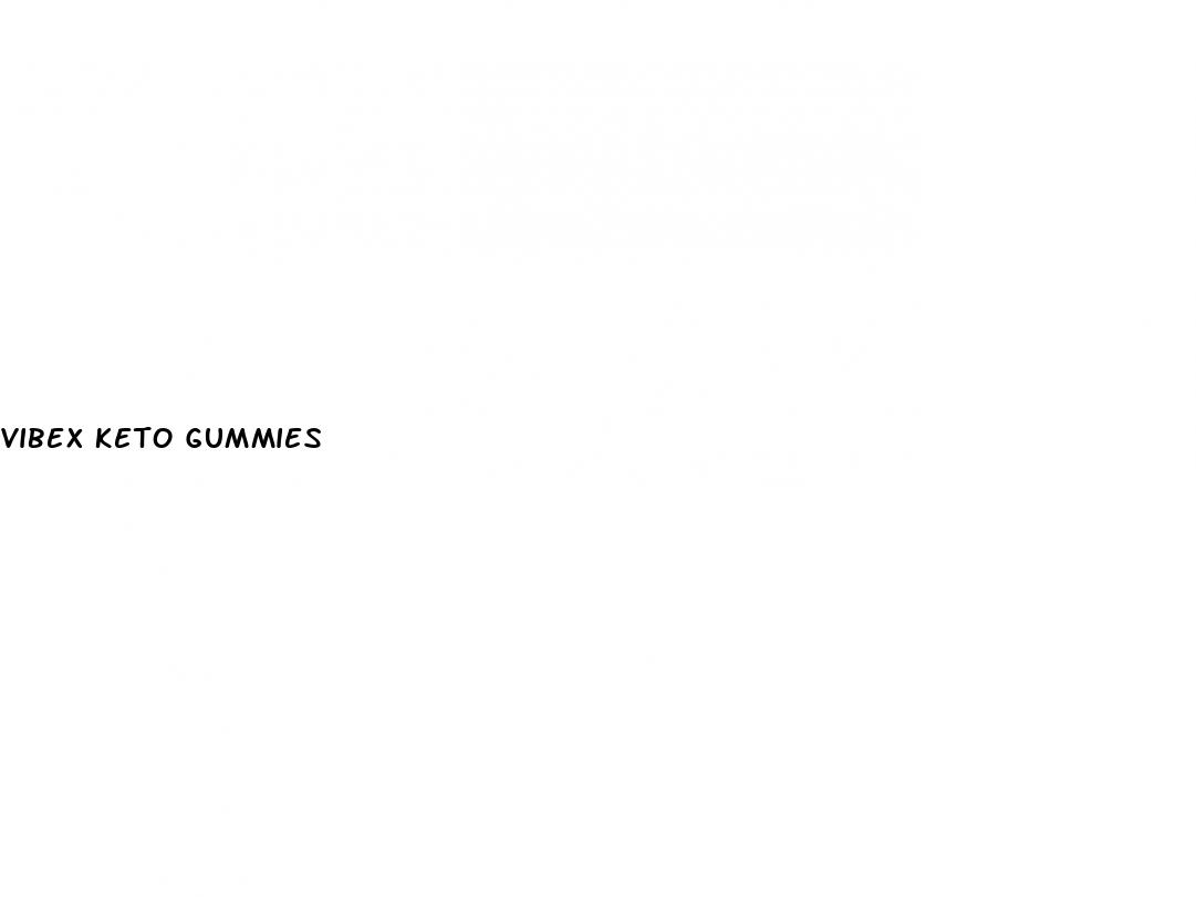 vibex keto gummies