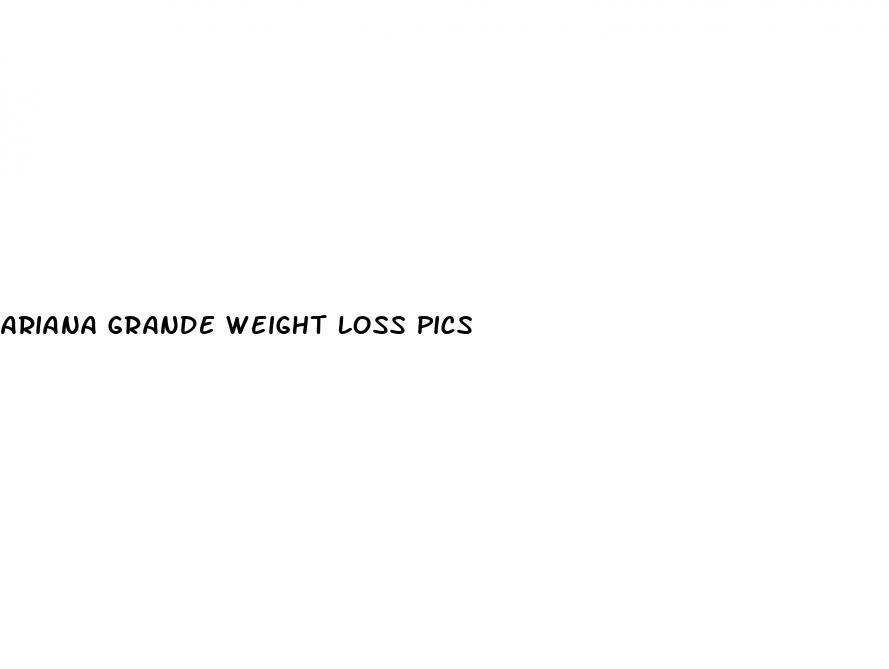 ariana grande weight loss pics