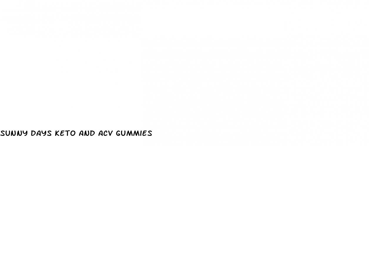 sunny days keto and acv gummies