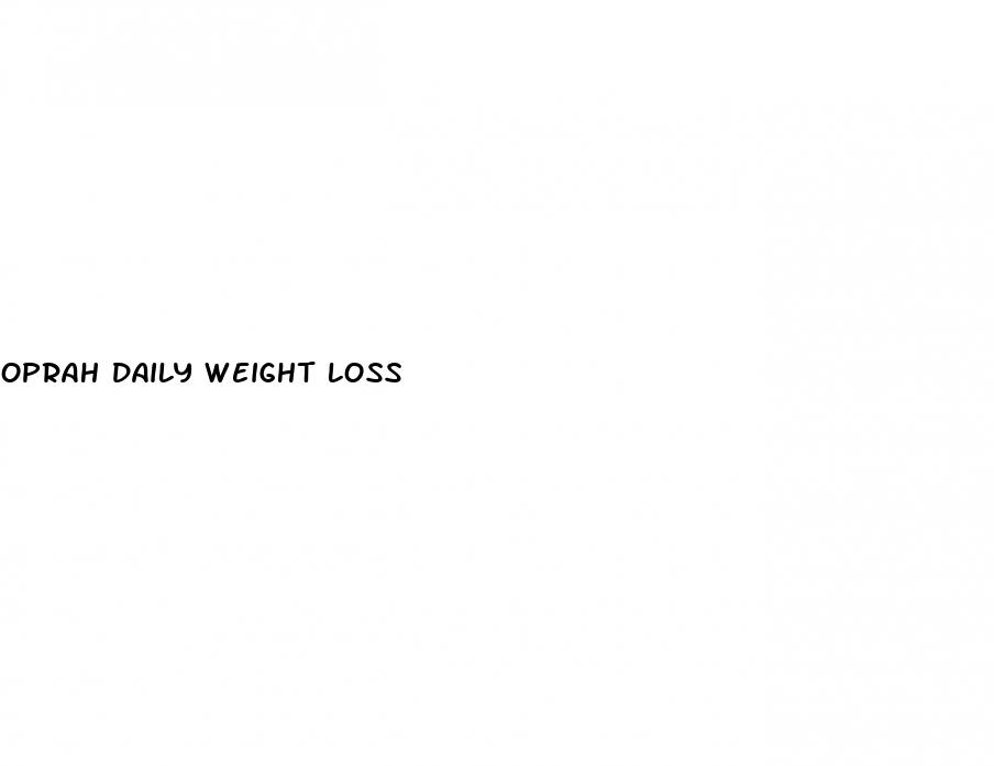 oprah daily weight loss