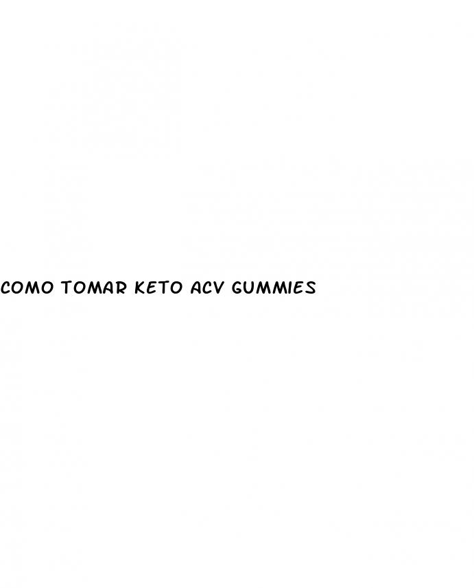 como tomar keto acv gummies