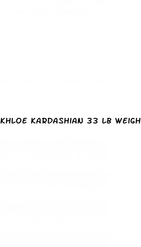 khloe kardashian 33 lb weight loss