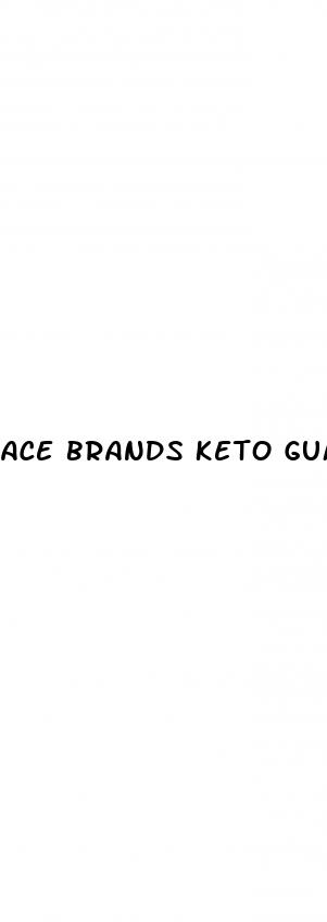ace brands keto gummies