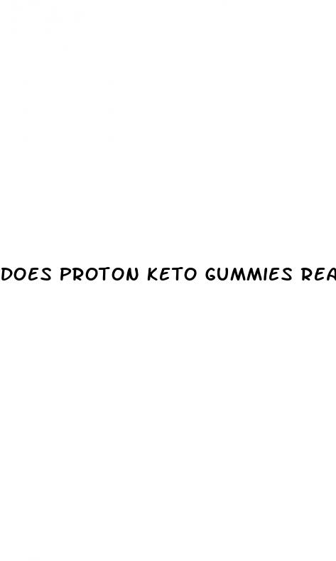 does proton keto gummies really work