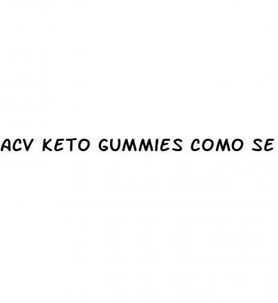 acv keto gummies como se toma