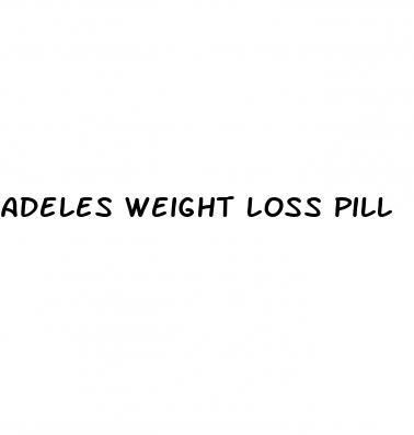 adeles weight loss pill