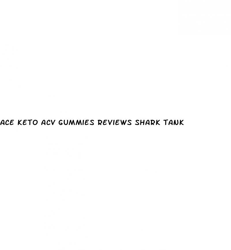 ace keto acv gummies reviews shark tank