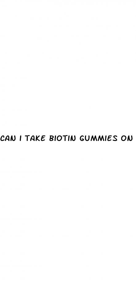 can i take biotin gummies on keto