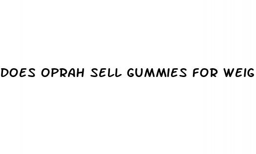 does oprah sell gummies for weight loss