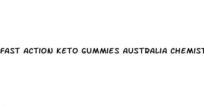 fast action keto gummies australia chemist warehouse
