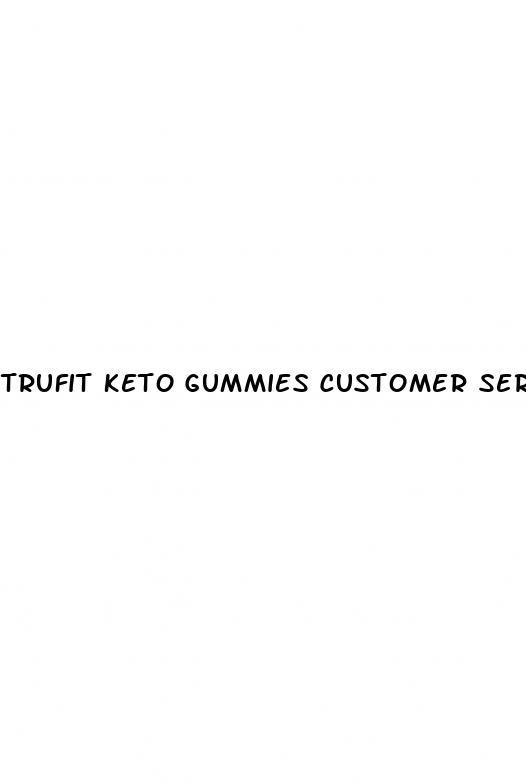 trufit keto gummies customer service number