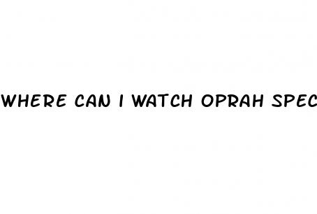 where can i watch oprah special on weight loss