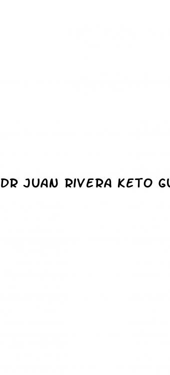 dr juan rivera keto gummies